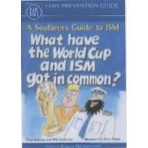  A Seafarers Guide to ISM What Have the World Cup and ISM 