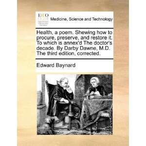  Health, a poem. Shewing how to procure, preserve, and 