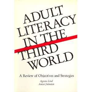 Adult literacy in the third world A review of objectives and 
