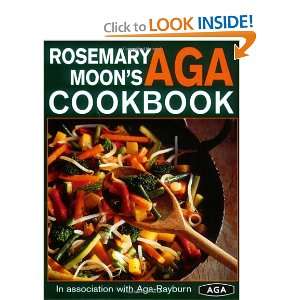  Rosemary Moons Aga Cookbook (9780715312391) Rosemary 