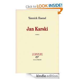 Jan Karski (Linfini) (French Edition) Yannick Haenel  