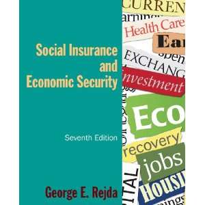 Social Insurance and Economic Security George E. Rejda 9780765627490 