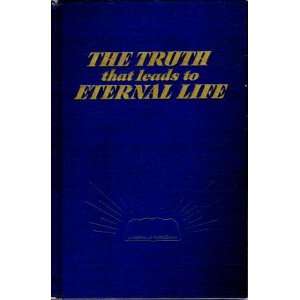  The Truth That Leads to Eternal Life Watch Tower Bible 