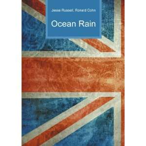 Ocean Rain Ronald Cohn Jesse Russell  Books