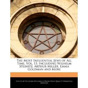  The Most Influential Jews of All Time, Vol. 13, Including 