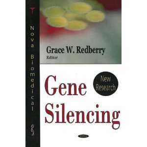  Gene Silencing New Research (9781594548321) Grace W 