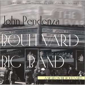   Night on the Boulevard Boulevard Big Band (sm), John Pendenza Music