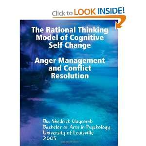  The Rational Thinking Model of Cognitive Self Change 