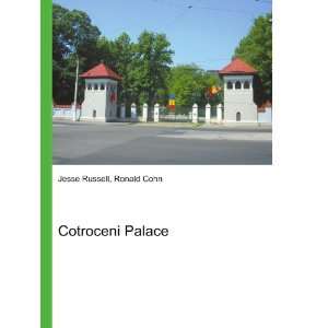  Cotroceni Palace Ronald Cohn Jesse Russell Books