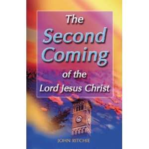  The Second Coming of the Lord Jesus Christ (9781904064312 