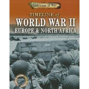  Timeline of World War II Europe & North Africa (Americans 