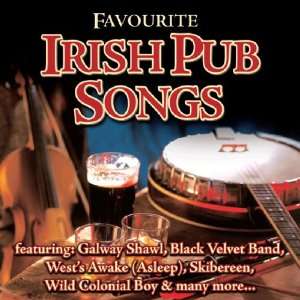    Favourite Irish Pub Songs Favourite Irish Pub Songs Music