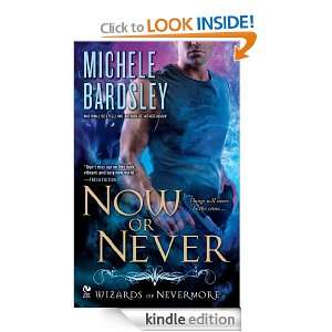 Now or Never Wizards of Nevermore Michele Bardsley  