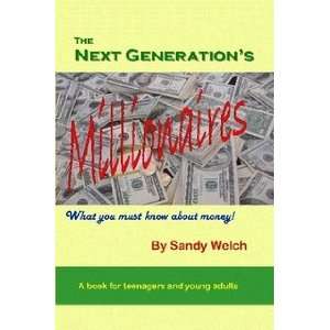  The Next Generations Millionaires What you must know 