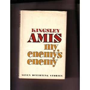  My Enemys Enemy (9780151636815) Kingsley Amis Books