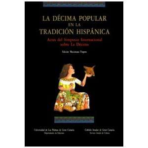  La decima popular en la tradicion hispanica Actas del 