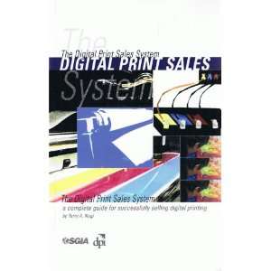  The Digital Print Sales System Terry A. Nagi Books