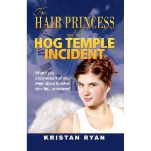   and the Hog Temple Incident (9781933016078) Kristan Ryan Books
