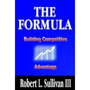  THE FORMULA Building Competitive Advantage (9781410725936 