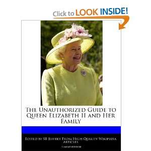   Queen Elizabeth II and Her Family (9781240890385) SB Jeffrey Books