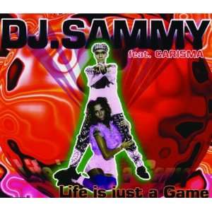  Life is just a game [Single CD] DJ Sammy Music