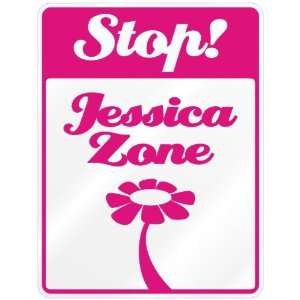    New  Stop  Jessica Zone  Parking Sign Name
