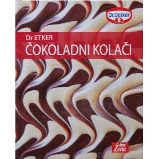 Cokoladni Kolaci by Dr. Oetker ( Hardcover   2007)