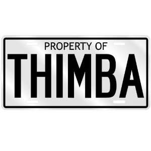 PROPERTY OF THIMBA LICENSE PLATE SING NAME