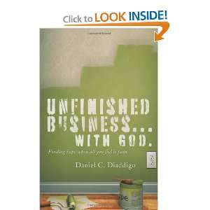 Unfinished Business with God and over one million other books are 