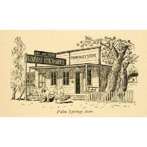 1906 Wood Engraving Carl Eytel Art Antique Palm Springs General Store 