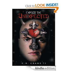EXPECT THE UNEXPECTED C.R.CRANE II  Kindle Store