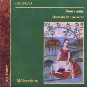  Douce Amie Troubadour Songs & Minstrel Dances 