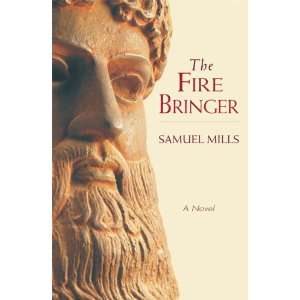  The Fire Bringer (9780880107006) Samuel Mills Books