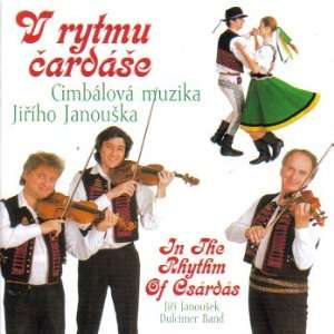  Jiri Janousek Dulcimer Band, Cimbalova Muzika Jirho Janouska Music