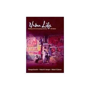  Urban Life  Readings in the Anthropology of the City 5TH 