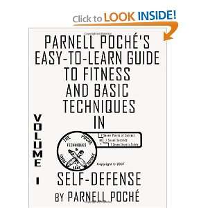 Easy to Learn Guide to Fitness and Basic Techniques in Self Defense 