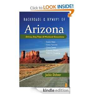Backroads & Byways of Arizona Drives, Day Trips & Weekend Excursions 