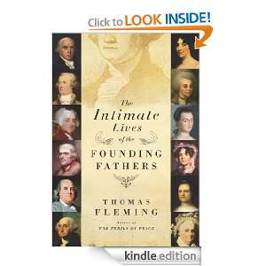 The Intimate Lives of the Founding Fathers Thomas Fleming  