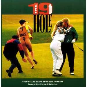  The 19th Hole Stories and Yarns from the Fairways 