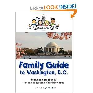  The DC Capital Kids Family Guide to Washington, DC 