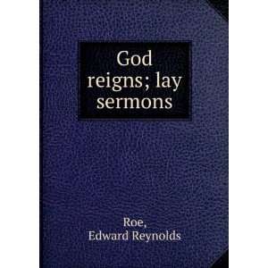  God reigns  lay sermons Edward Reynolds. Roe Books