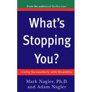 Whats Stopping You? Living Successfully with a Disability 