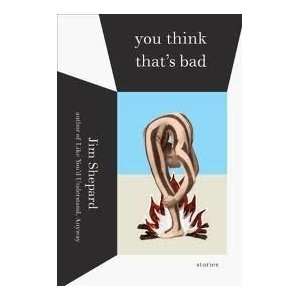    You Think Thats Bad Capitalism Publisher Knopf  N/A  Books