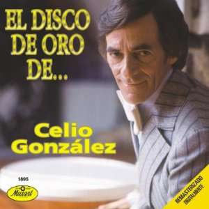  Disco De Oro Celio Gonzalez Music