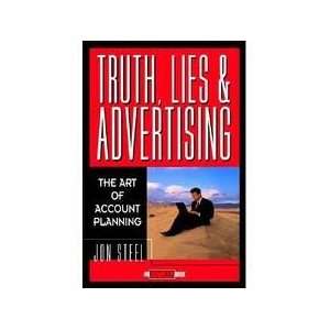  Truth, Lies and Advertising 1st (first) edition 