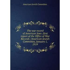 war record of American Jews first report of the Office of War Records 