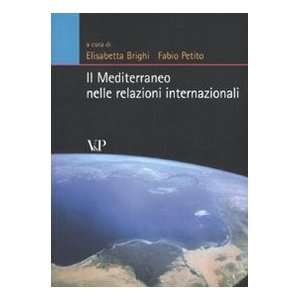  Il Mediterraneo nelle relazioni internazionali 