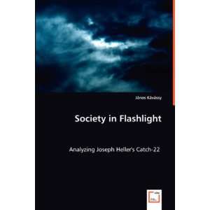  Society in Flashlight Analyzing Joseph Hellers Catch 22 