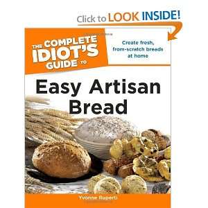   Idiots Guide to Easy Artisan Bread [Paperback] Yvonne Ruperti Books