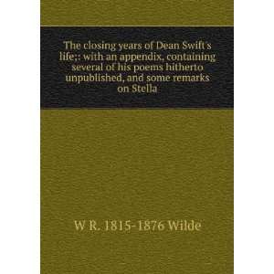  The closing years of Dean Swifts life; with an appendix 